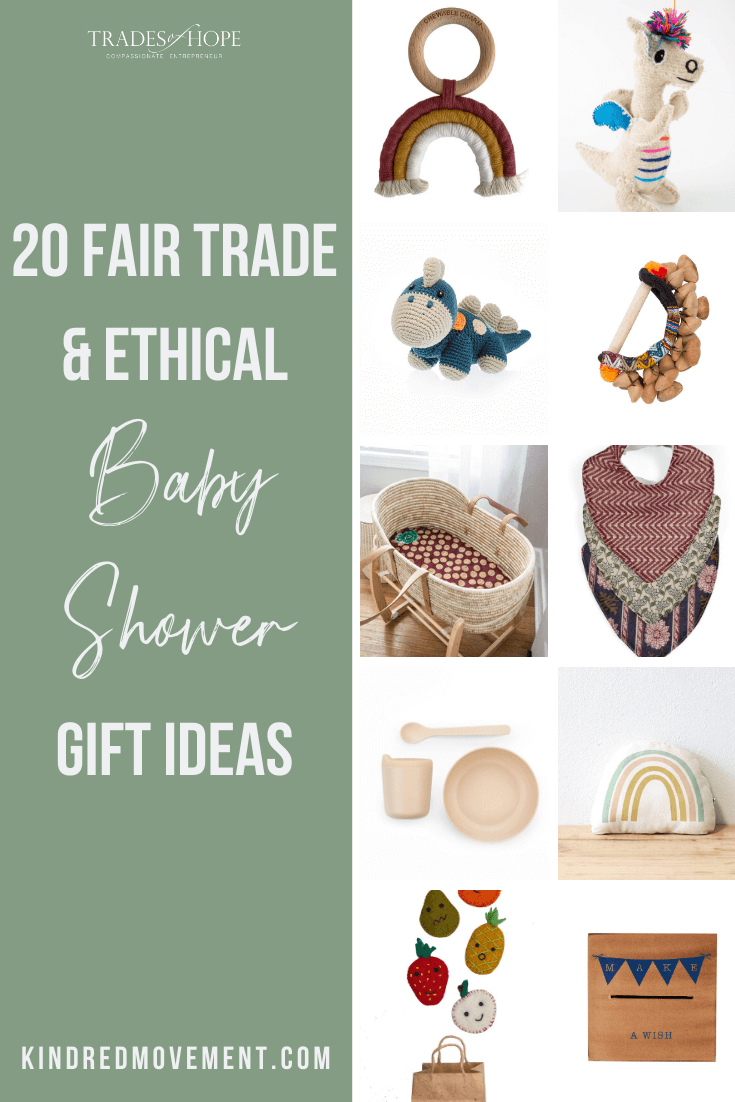 Check out my top 20 Fair Trade Ethical Baby Shower Gift Ideas. Every purchase empowers women out of poverty! Read the blog post to see my top picks and click through to shop my Baby Shower Gift Ideas! #fairtrade #ethical #babygift #babyshowergifts #ecofriendly #empoweringwomen #endpoverty #tradesofhope