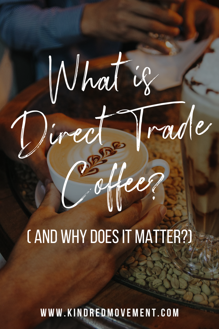 What is Direct Trade Coffee? What is the difference between Direct Trade and Fair Trade Coffee? And why does it matter? This post is all about the importance on Direct Trade Coffee. #directtrade #coffee #guatemalancoffee